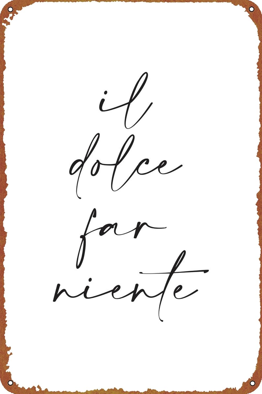 Home Decor Logo - 1p,KIVYYB Il Dolce Far Niente 금속